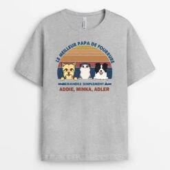 Le Meilleur Papa De Fourrure - Cadeau Personnalisé | T-shirt Pour Amoureux Des Animaux