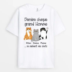 Derrière Chaque Grand Homme - Cadeau Personnalisé | T-shirt Pour Amoureux Des Chats