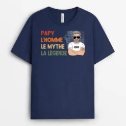 Papa Papy, Le Mythe, La Légende - Cadeau Personnalisé | T-shirt Pour Papa Papy