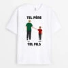 Tel Père Tel Fils - T-shirt Personnalisé Papa
