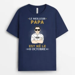 Le Meilleur Papa Est Né - Cadeau Personnalisé | T-shirt Pour Papa Papy