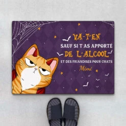 Va-T'en Sauf Si T'as Apporté DeL'alcool Et Des Friandises Pour Chats - Cadeau Personnalisé | Paillasson Pour Amoureux Des Animaux