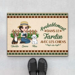 Probablement Dans Le Jardin Avec Les Chiens - Cadeau Personnalisé | Paillasson Pour Femme