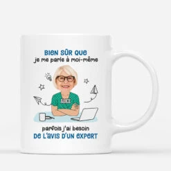J'Ai Besoin De L'Avis D'Un Expert - Cadeau Personnalisé | Mug Pour Femme