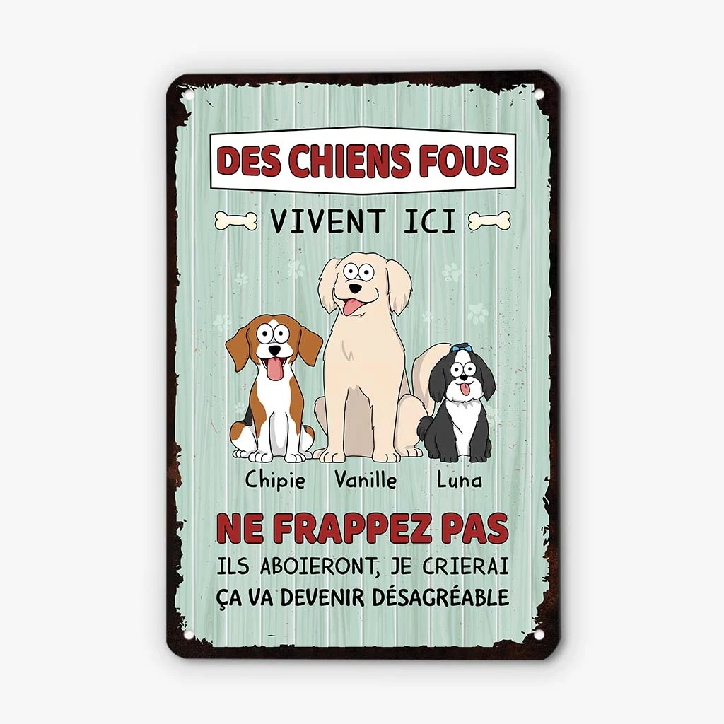 Des Chiens Fous Vivent Ici - Cadeau Personnalisé | Plaque En Métal Pour Amoureux Des Animaux 1 Des Chiens Fous Vivent Ici - Cadeau Personnalisé | Plaque En Métal Pour Amoureux Des Animaux