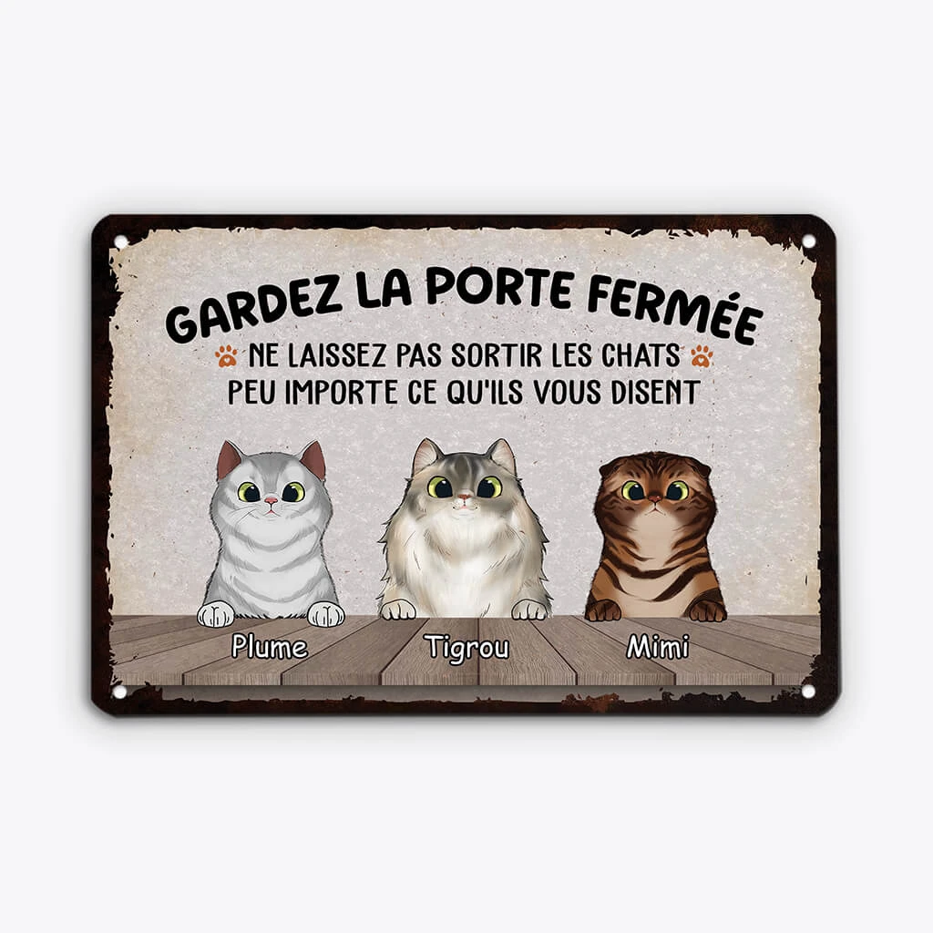 Ne Laissez Pas Sortir Les Chats - Cadeau Personnalisé | Plaque En Métal Pour Amoureux Des Animaux 1 Ne Laissez Pas Sortir Les Chats - Cadeau Personnalisé | Plaque En Métal Pour Amoureux Des Animaux