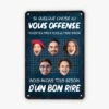 Si Quelque Chose Ici Vous Offense - Cadeau Personnalisé | Plaque De Porte Humour