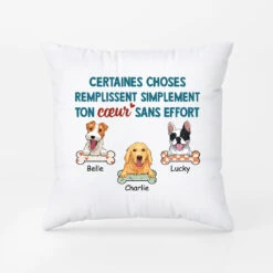 Certaines Choses Remplissent Ton Cœur - Coussin Personnalisé Chien
