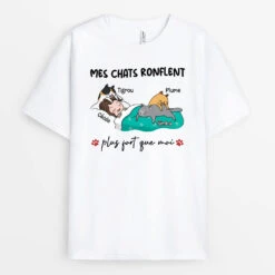 Mes Chats Ronflent Plus Fort Que Moi - Cadeau Personnalisé | T-shirt Pour Amoureux Des Animaux