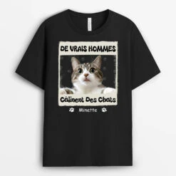 Les Vrais Hommes Câlinent Des Chats Avec Photo - Cadeau Personnalisé | T-Shirt Pour Amoureux Des Animaux
