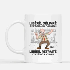 Retraité, C'est Décidé Je M'En Vais - Mug Retraite Homme Personnalisé