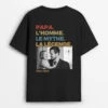 L’homme. Le Mythe. La Légende Vintage - T-shirt Personnalisé Papa Avec Photo -Vivelamode Soldes Magasin 4742AFR1 t shirt personnalise papa avec photo l homme. le mythe. la legende vintage 4742akl5b
