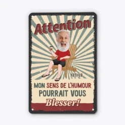 Mon Sens De L'Humour Pourrait Vous Blesser - Cadeau Personnalisé | Plaque Humour
