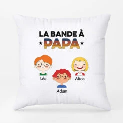 La Bande à Papa Papi - Cadeau Personnalisé | Coussin Pour Papa Papi