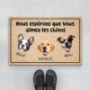 Nous Espérons Que Vous Aimez Les Chiens Avec Visages - Cadeau Personnalisé | Paillasson Pour Amoureux Des Animaux -Vivelamode Soldes Magasin fr1 cab479a8 f464 4261 bbc7 d0b291c94840
